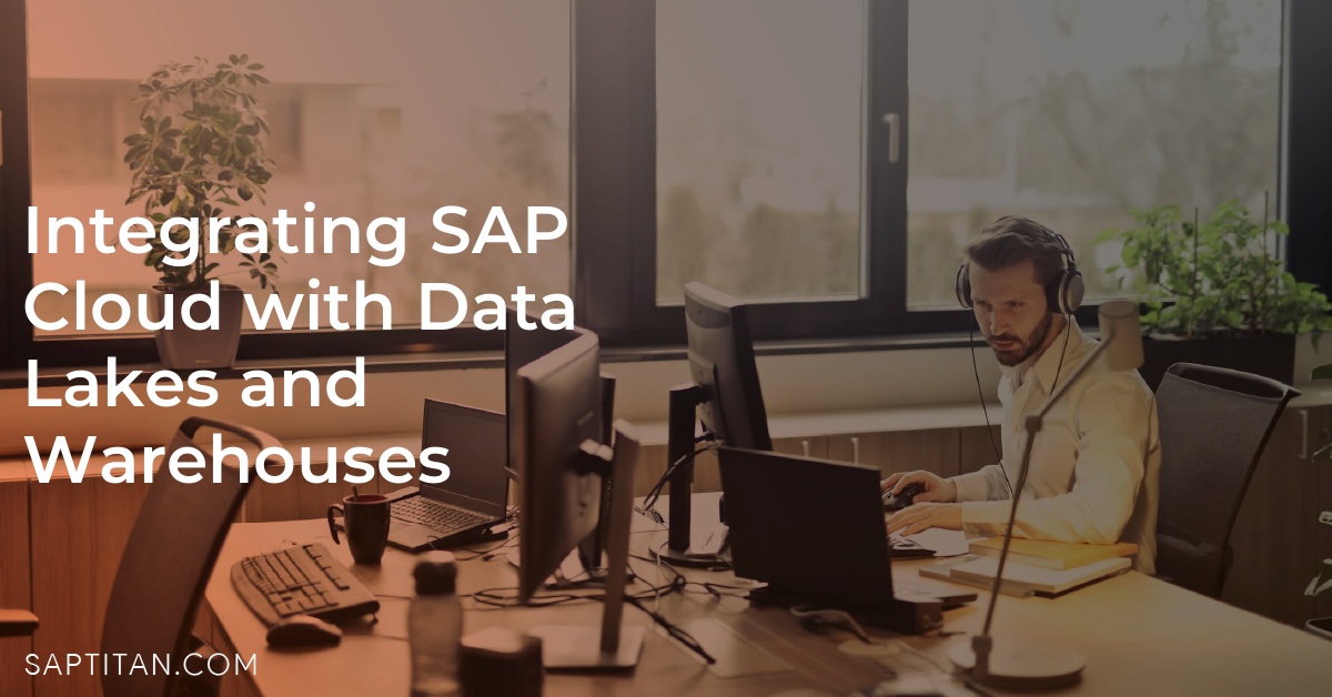 Integrating SAP Cloud with Data Lakes and Warehouses