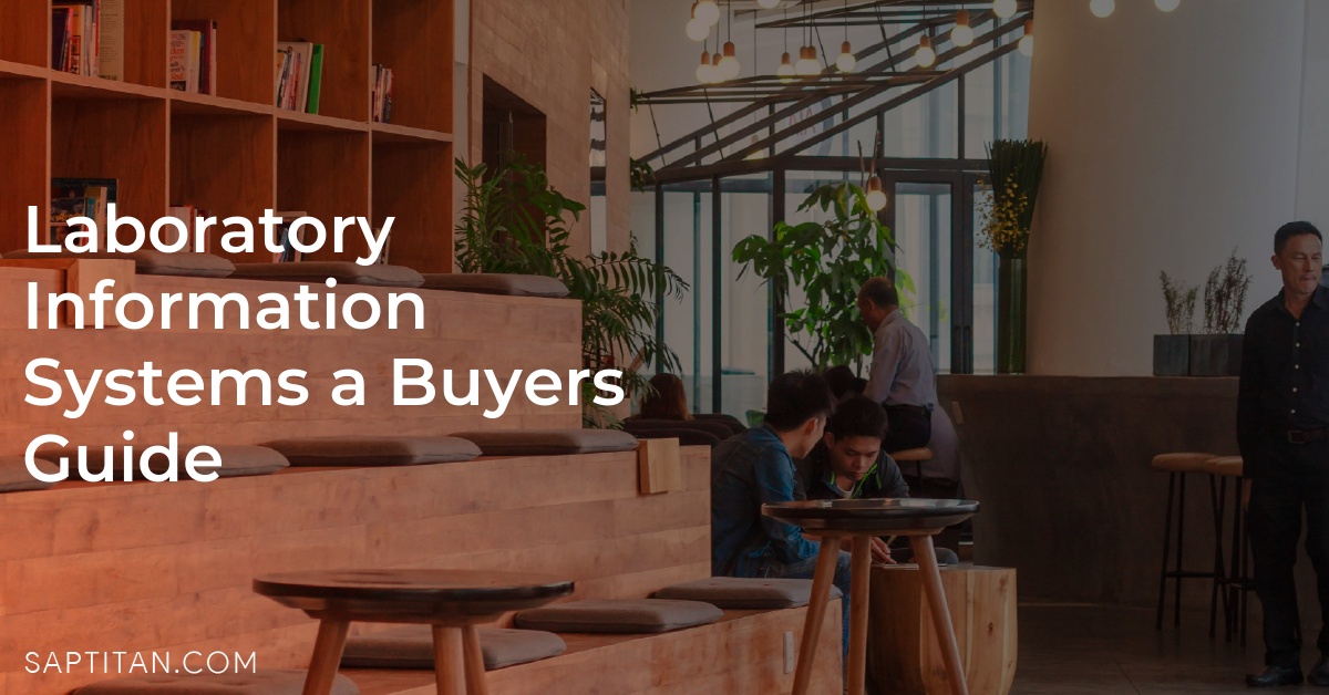 Laboratory Information Systems a Buyers Guide