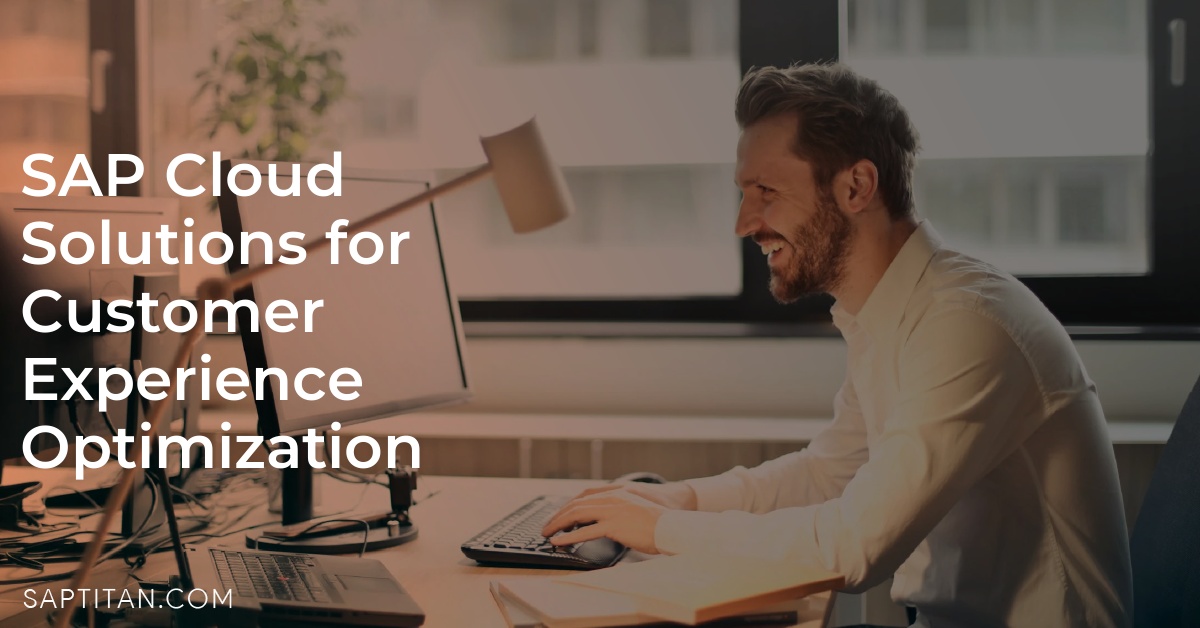SAP Cloud Solutions for Customer Experience Optimization