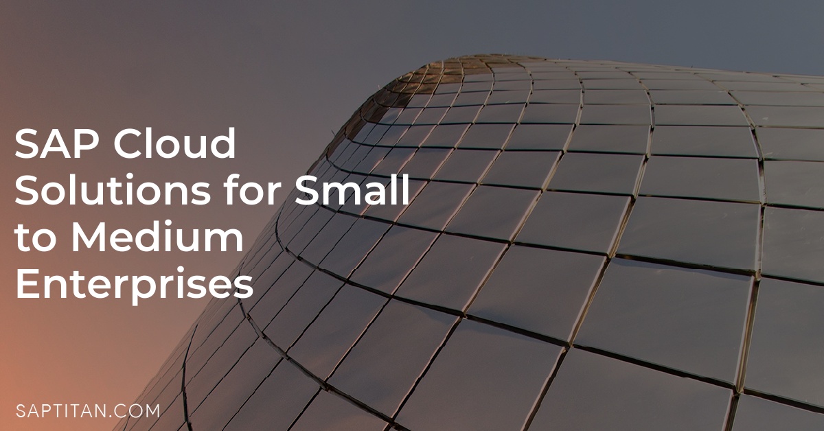 SAP Cloud Solutions for Small to Medium Enterprises