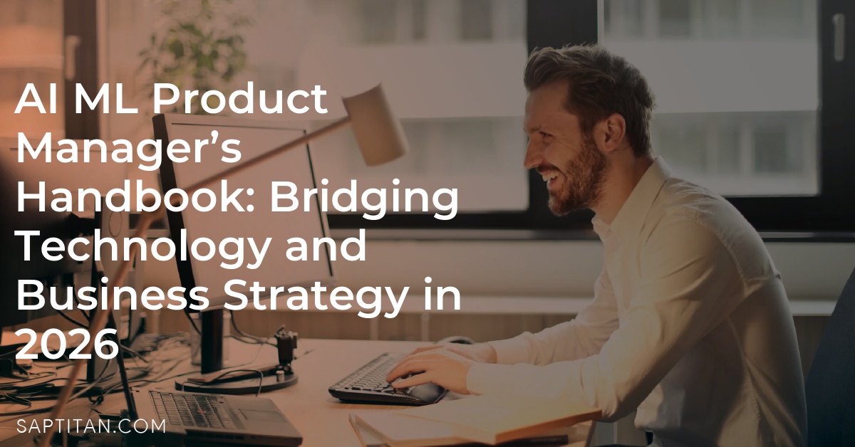AI ML Product Manager’s Handbook: Bridging Technology and Business Strategy in 2026